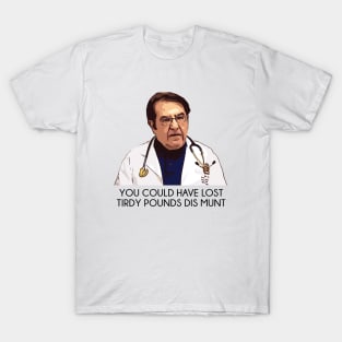 Dr Now My 600lb Life Tirdy Pound T-Shirt